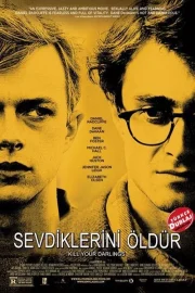 Öldüresiye Sevmek ( Kill Your Darlings ) – Türkçe Dublaj izle