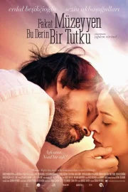 Fakat Müzeyyen Bu Derin Bir Tutku – izle