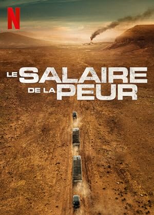 Dehşet Yolcuları – Le salaire de la peur