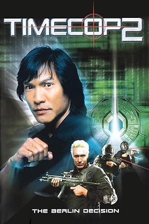 Zaman Polisi 2: Berlin Kararı – Timecop: The Berlin Decision (2003)