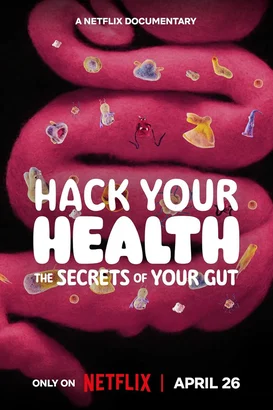 Sağlığınızın Kontrolü Sizde: Bağırsaklarınızda Saklı Sırlar  – Hack Your Health: The Secrets of Your Gut