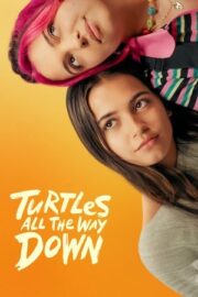 Turtles All the Way Down 2024 Türkçe Altyazı Film izle
