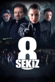8 (Sekiz) 2021 Yerli Film izle