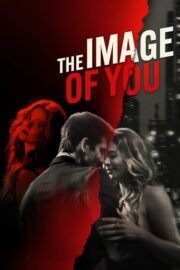 Senin Suretin 2024 The Image of You izle