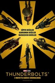 Thunderbolts 2025 Türkçe Dublaj izle