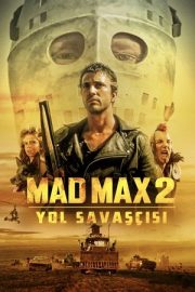 Mad Max 2: Yol Savaşcısı 1981 Türkçe Dublaj